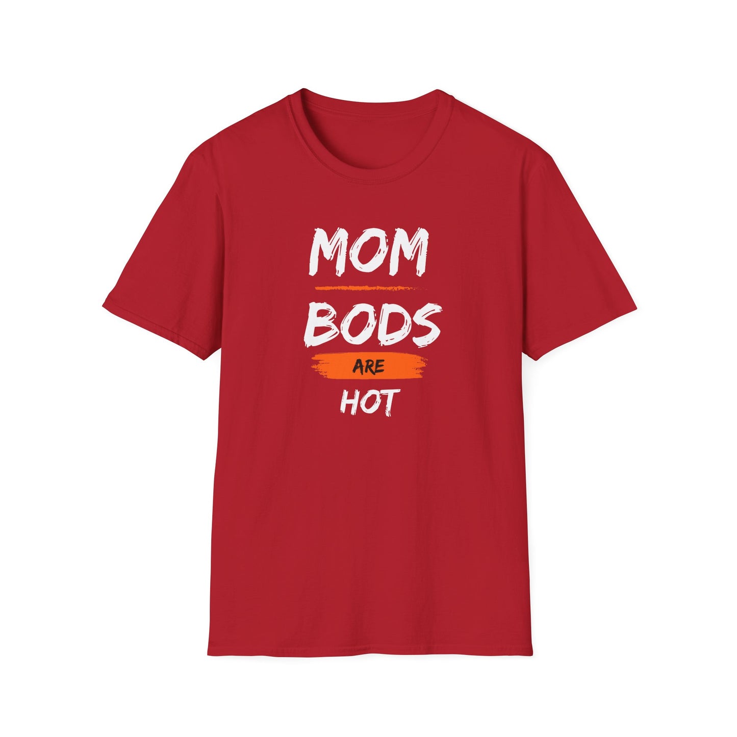 Mom Bods Are Hot T-Shirt
